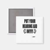 "Stell dein Hörgerät rein!!!" Magnet (Vorderseite/Rückseite)