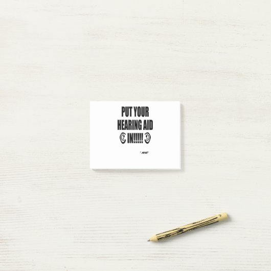 "Stell dein Hörgerät rein!!!" Post-it Klebezettel (Auf Schreibtisch)