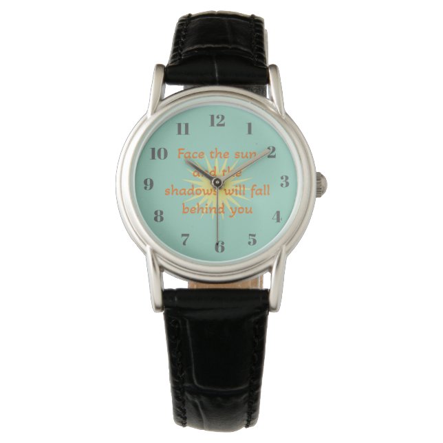 Stell dich der Sonne Armbanduhr (Vorderseite)