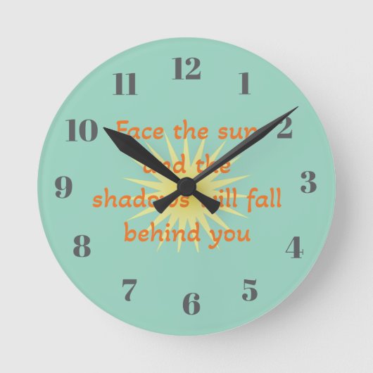 Stell dich der Sonne Runde Wanduhr (Vorderseite)