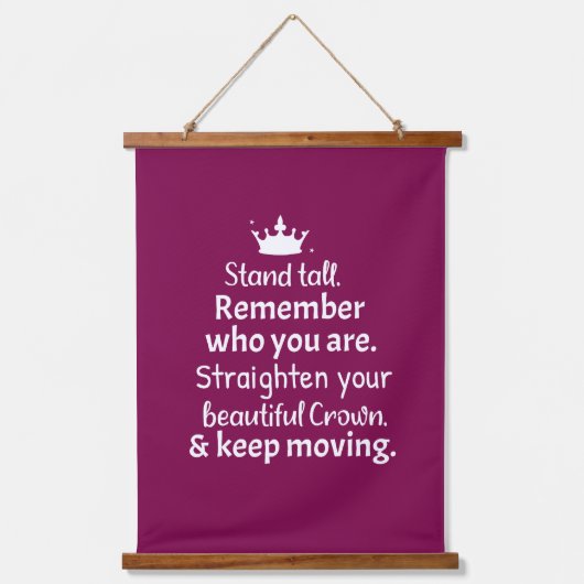Stell dich hoch! Richten Sie Ihre Krone aus. behal Wandteppich Mit Holzrahmen (Vorderseite)
