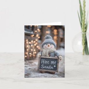 „Stell mich ein, Weihnachtsmann“ Schneemann mit Sc Feiertagskarte