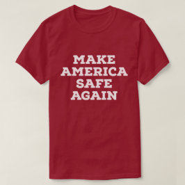 Stellen Sie Amerika-Safe-wieder T - Shirt her