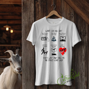 STELLEN SIE DIESE FUNNY Goat - WAS ICH DEN GANZEN  T-Shirt
