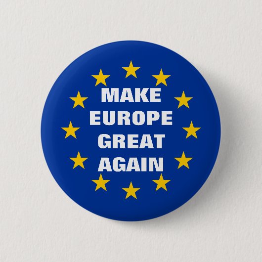 Stellen Sie Europa große wieder Euroflagge pinback Button (Vorderseite)