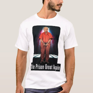 Stellen Sie Gefängnis großen wieder - Anti-Trumpf T-Shirt