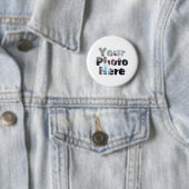 STELLEN SIE IHR EIGENES FOTO HER BUTTON (Beispiel)