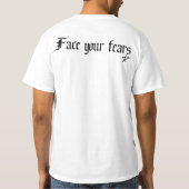 Stellen Sie Ihre Furcht gegenüber T-Shirt (Rückseite)