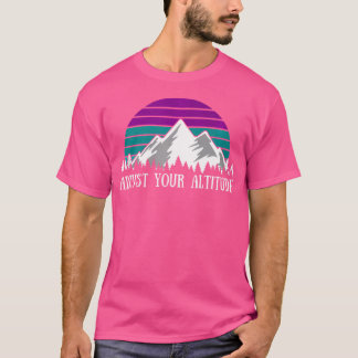 Stellen Sie Ihre Höhe Funny Wanderpun Klettersteig T-Shirt