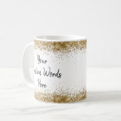 Stellen Sie Ihre Worte hier Personalisiert Weiß un Kaffeetasse (Vorderseite Links)