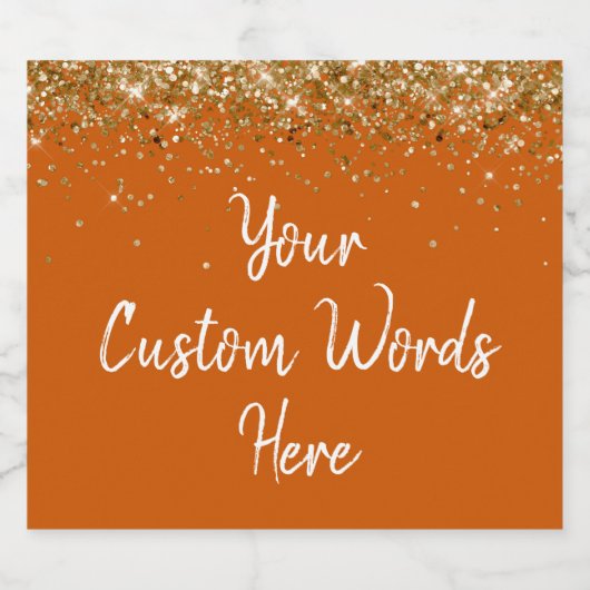 Stellen Sie Ihren Text hier Personalisiert in Oran Schaumweinetikett (Einzelnes Label)