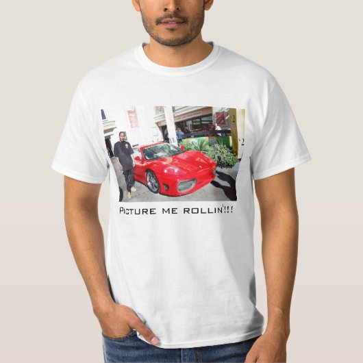 Stellen Sie mich rollin dar T-Shirt (Vorderseite)