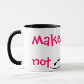 Stellen Sie Schuh-nicht Krieg humorvolle Tasse her (Links)