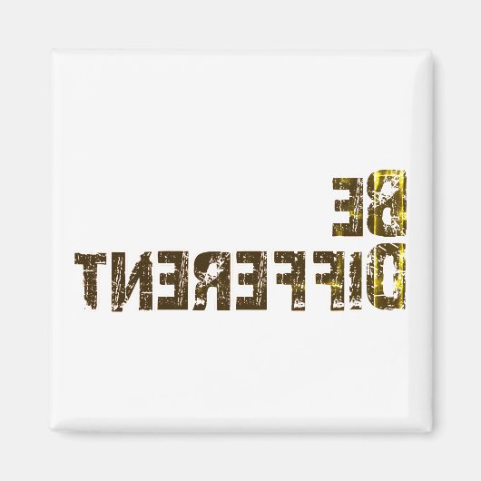 Stellen Sie sich anders heraus Magnet (Vorne)