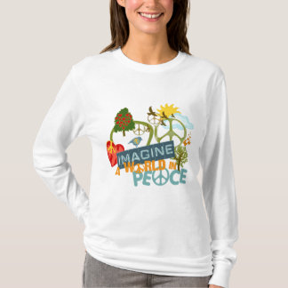 Stellen Sie sich eine Welt im Frieden vor T-Shirt