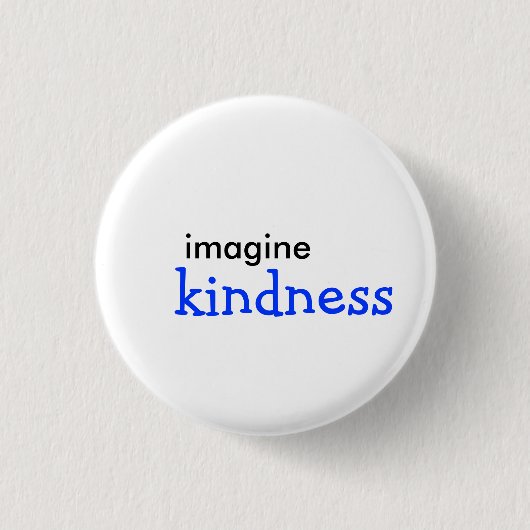 stellen Sie sich, Güte vor Button (Vorderseite)