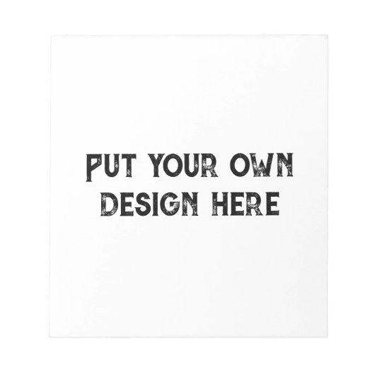 Stellen Sie sich Ihr eigenes Design vor Notizblock (Vorderseite)