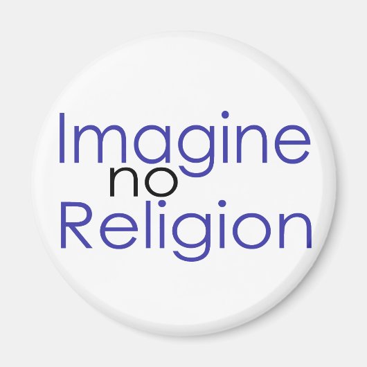 Stellen Sie sich keine Religion vor Magnet (Vorne)