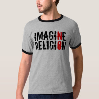 Stellen Sie sich keine Religion vor T-Shirt