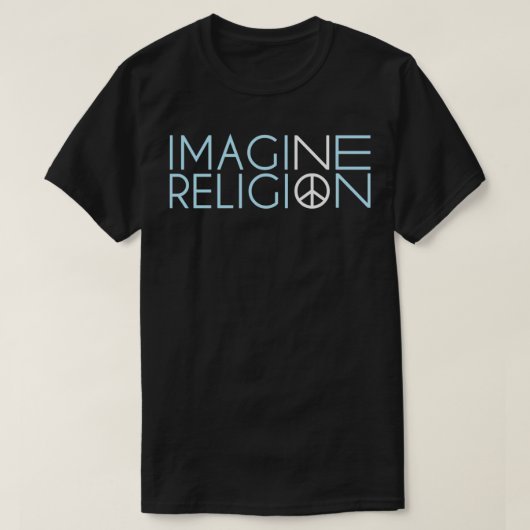 Stellen Sie sich keine Religion vor T-Shirt (Design vorne)