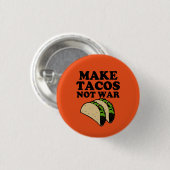 Stellen Sie Tacos-nicht Krieg lustigen Knopf her Button (Vorne & Hinten)