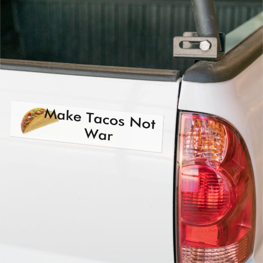 Stellen Sie Tacos-nicht Kriegs-Stoßdämpfer!! her! Autoaufkleber (Auf Lkw)