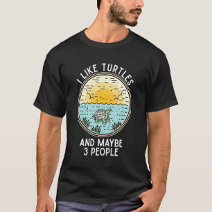 Stellen Sie vor, ich mag Schildkröten und vielleic T-Shirt