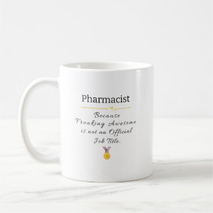 Stellenbezeichnung Funny Pharmacist Kaffeetasse