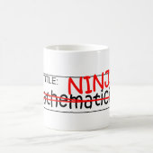 Stellenbezeichnung Ninja - Mathematiker Kaffeetasse (Mittel)