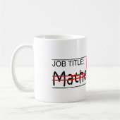 Stellenbezeichnung Ninja - Mathematiker Kaffeetasse (Links)