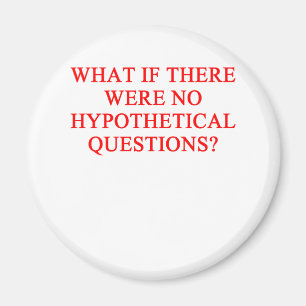 STELLT hypothetisches in Frage Magnet