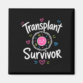 Stem cell transplant survivor  magnet