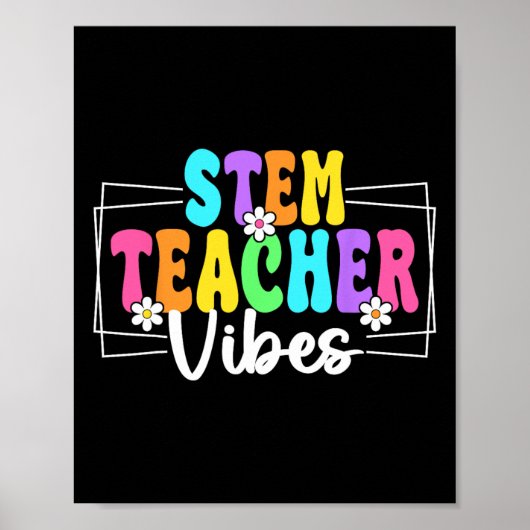 Stem-Lehrer-Vibes Ck Zur Schule Lehrer Schüler Poster (Vorne)