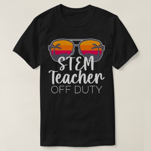 STEM Teacher Off Duty Sonnenbrille Beach Sunset T-Shirt (Design vorne)