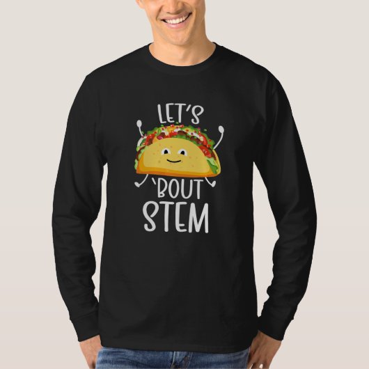 STEM Teacher Taco Science Technology Engineering M T-Shirt (Vorderseite)
