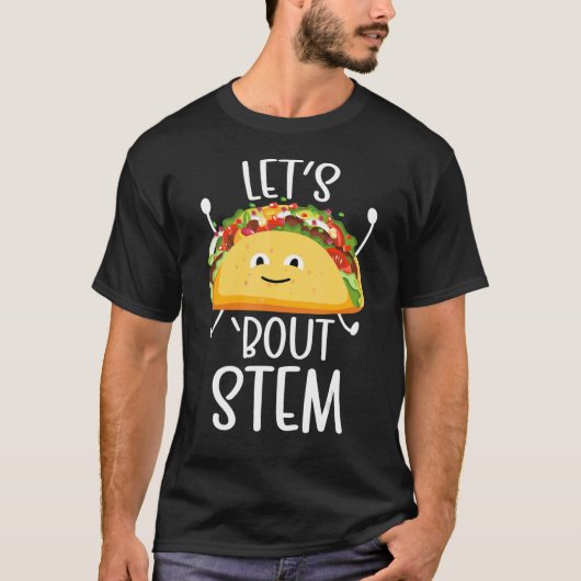 STEM Teacher Taco Science Technology Engineering M T-Shirt (Vorderseite)