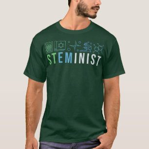 Steminist Shirt Science Technology Coding STEM Eng