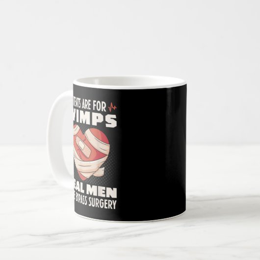 Stents sind für Wimps Real Männer haben Bypass-Ope Kaffeetasse (Vorderseite Links)