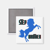 Step Brother Horching Magnet (Vorderseite/Rückseite)