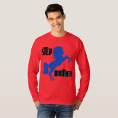 Step Brother Horching T-Shirt (Vorne ganz)