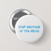 Step Brother of the Bride Button (Vorne & Hinten)
