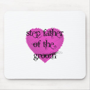Step Father of the Groom Mousepad