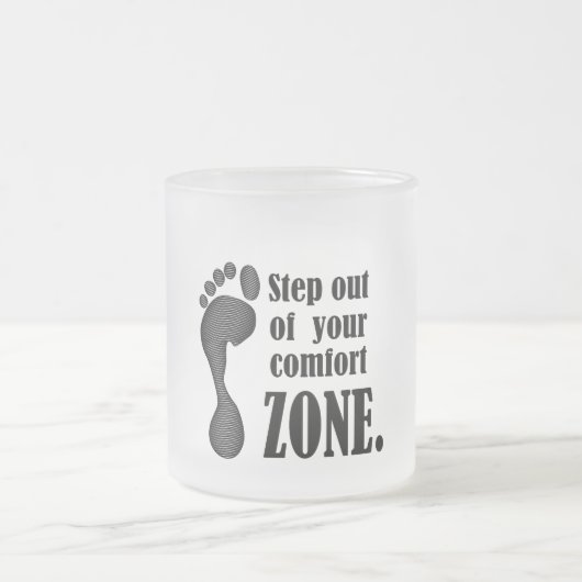 step out of your comfort zone  mattglastasse (Mittel)