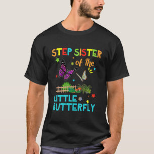 Step Schwester von Little Butterfly zum Geburtstag T-Shirt