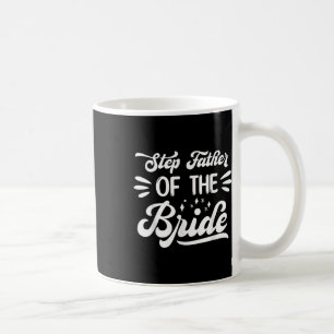 Step Vater der Braut Braut Braut Braut Kaffeetasse