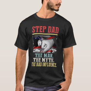 Step Vater The Man Myth Bad Influence Vintag Ameri T-Shirt