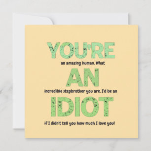 Stepbruder, du bist ein Phantastisches menschliche Karte