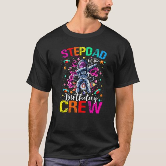 Stepdad Birthday Crew Astronaut Space Planets T-Shirt (Vorderseite)