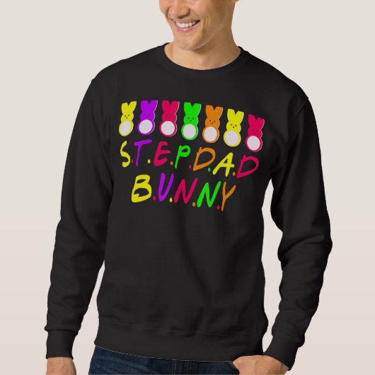 Stepdad Bunnies Rabbit Funny Bunny Bunny Oaster Da Sweatshirt (Vorderseite)