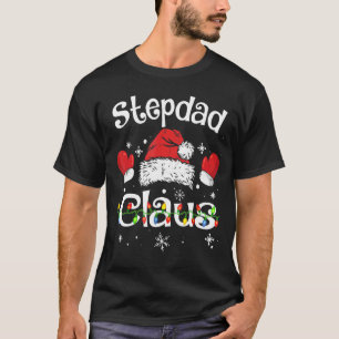 Stepdad Claus Christmas Pajama Familie Matching Xm T-Shirt